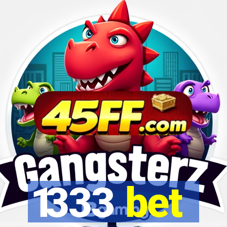 1333 bet